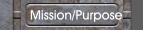 Mission/Purpose
