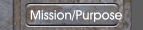 Mission/Purpose